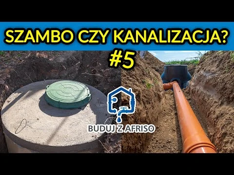 Buduj z AFRISO #5 - Szambo czy kanalizacja?